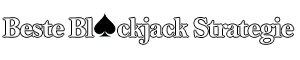 Beste Blackjack Strategie